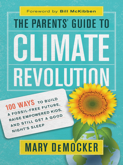 Title details for The Parents' Guide to Climate Revolution by Mary DeMocker - Available